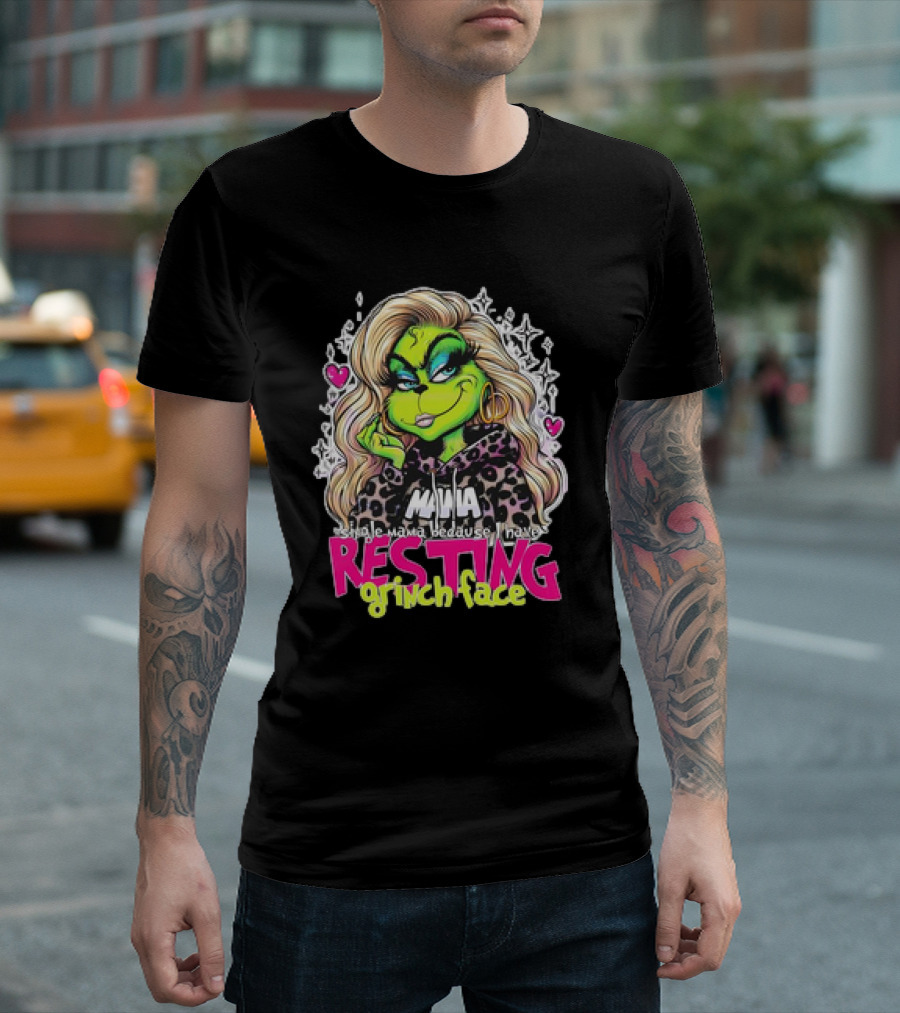 Single Mama Resting Grinch Face with Blonde Hair and Hearts T-Shirt