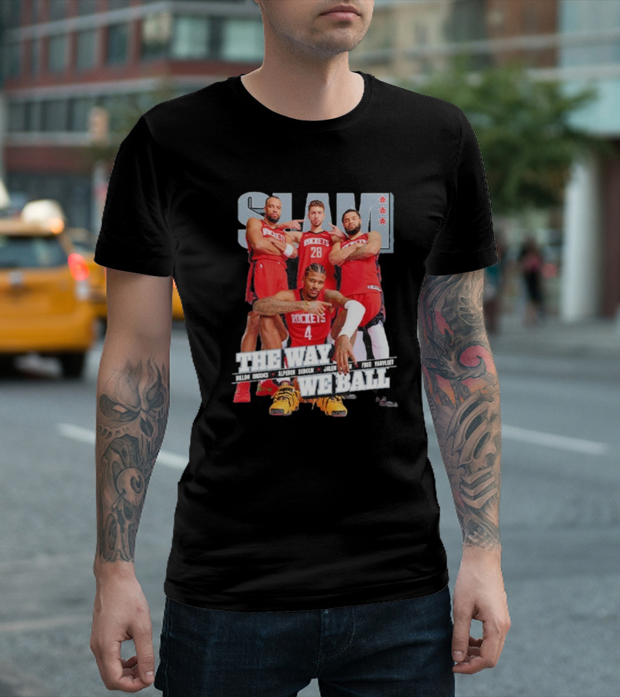 SLAM Houston Rockets Dillon Brooks Alperen Sengun Jalen Green Fred VanVleet The Way We Ball T-Shirt