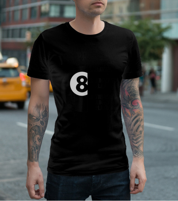 I'm Probably Playing 8-Ball Pool Thinking About Billiards T-Shirt