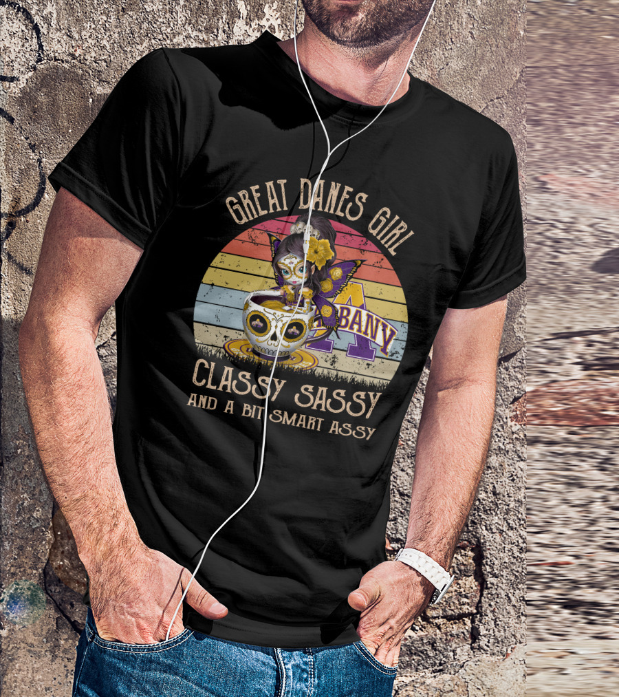 Great Danes Girl Classy Sassy And A Bit Smart Assy Albany T-Shirt