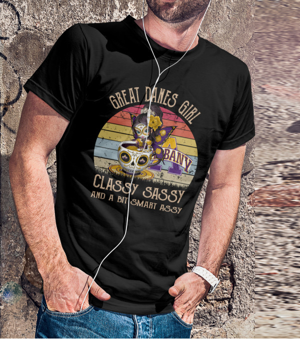 Great Danes Girl Classy Sassy And A Bit Smart Assy Albany T-Shirt