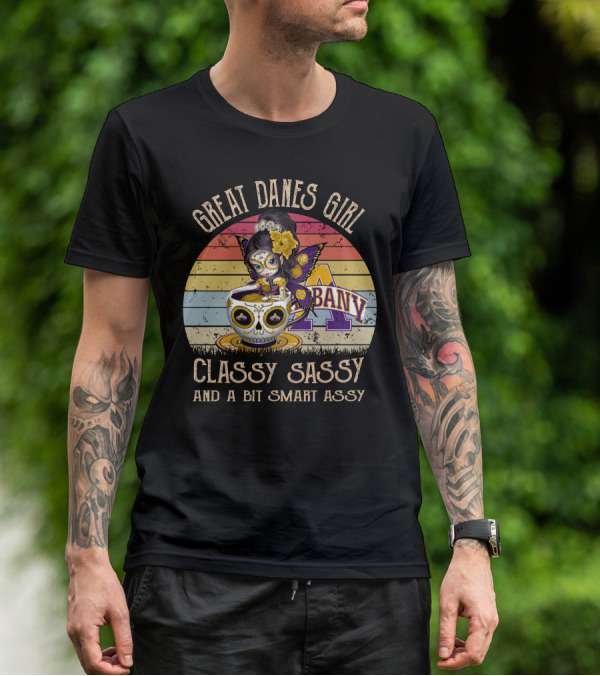Great Danes Girl Classy Sassy And A Bit Smart Assy Albany T-Shirt