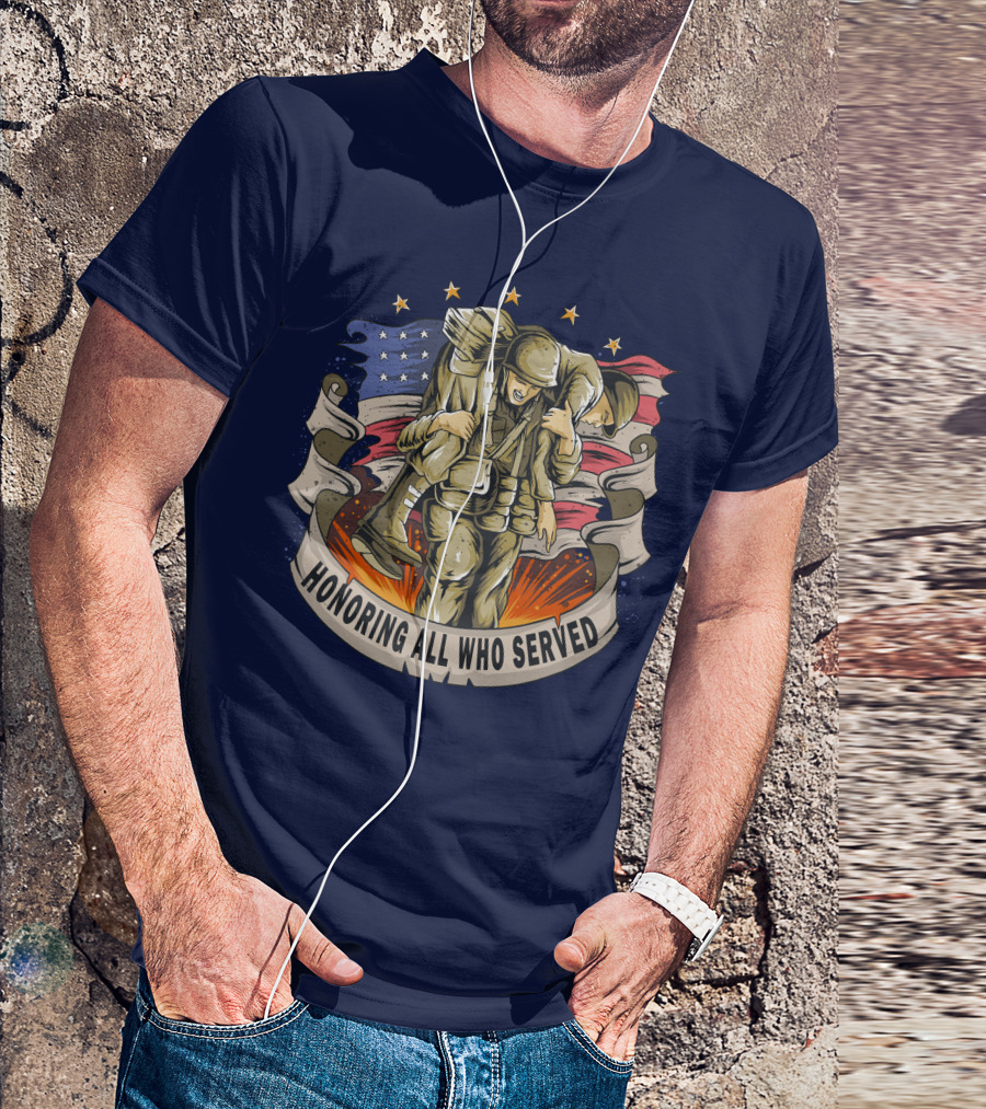 Honoring All Who Served American Army Veterans Holding Friends T-Shirt