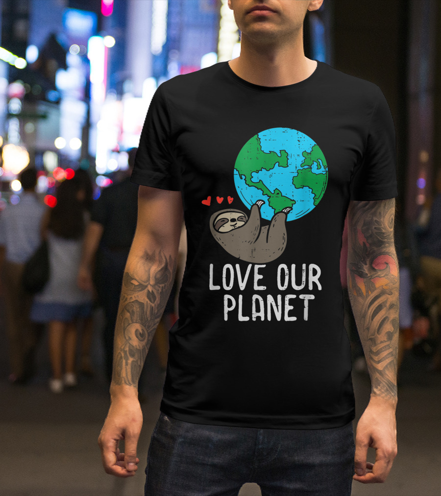 Love Our Planet Sloth Hanging Earth Day Cute Men Hearts Earth T-Shirt