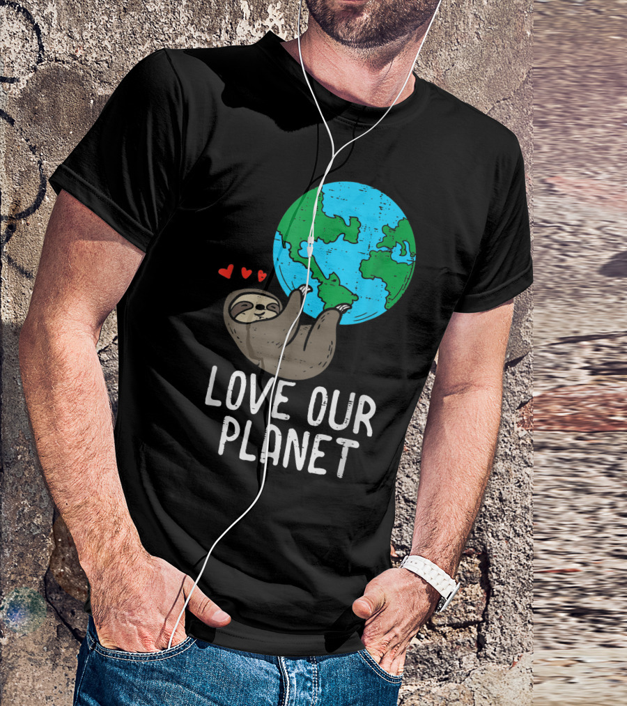 Love Our Planet Sloth Hanging Earth Day Cute Men Hearts Earth T-Shirt