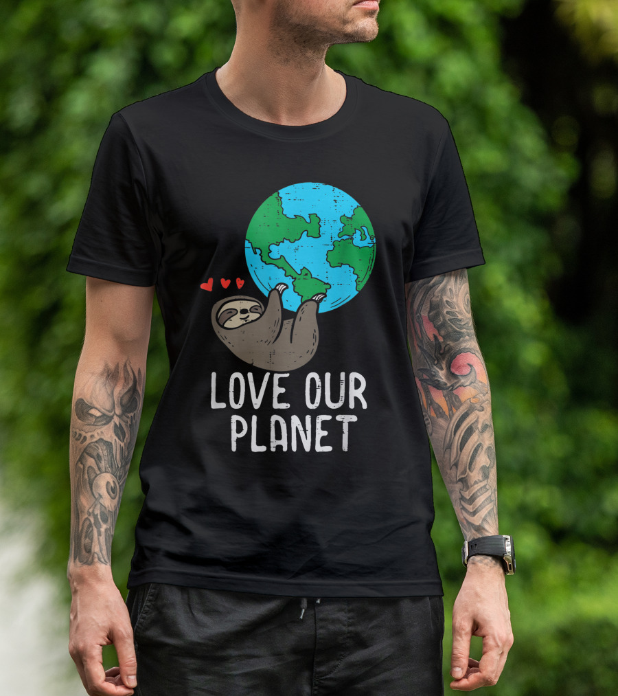 Love Our Planet Sloth Hanging Earth Day Cute Men Hearts Earth T-Shirt