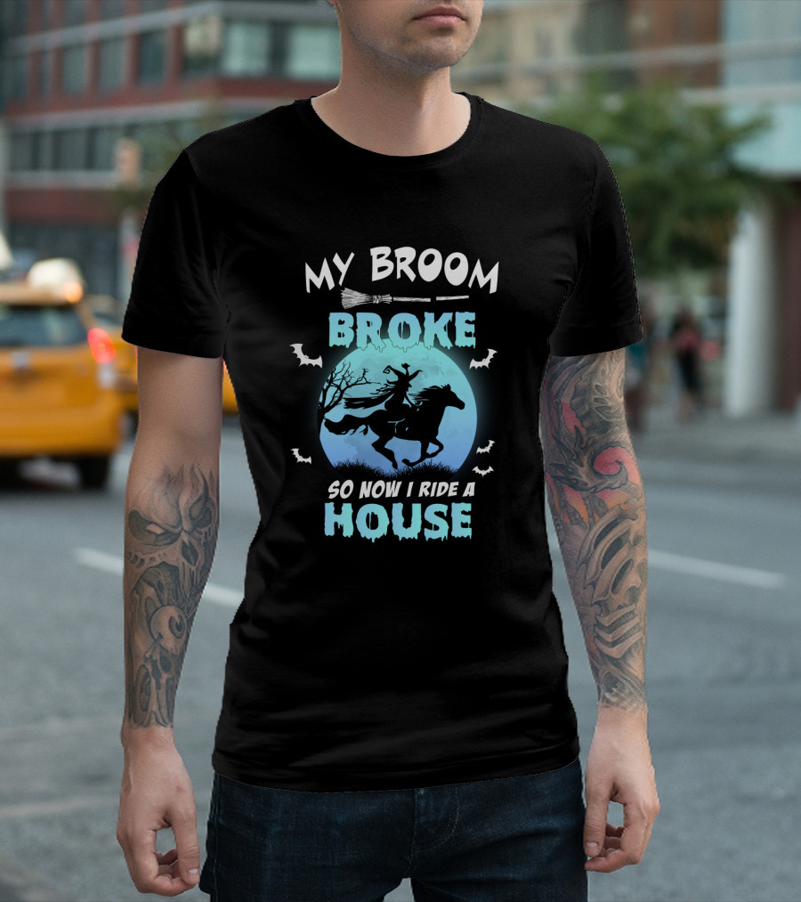 My Broom Broke So Now I Ride A Horse Witch Halloween Full Moon Bats T-Shirt