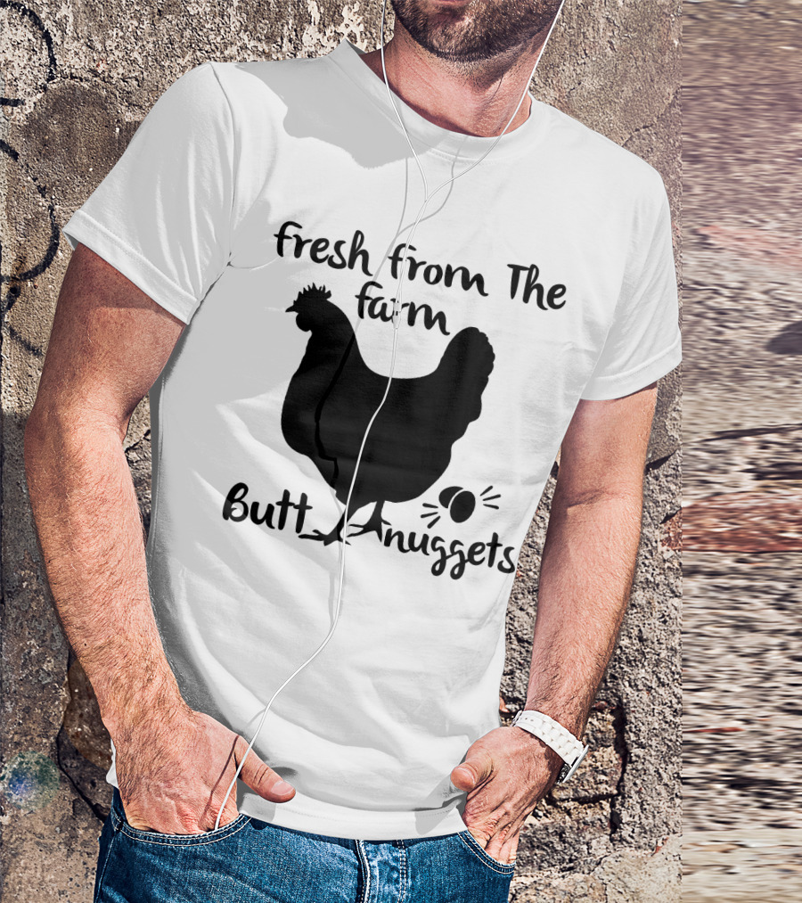 Fresh From The Farm Butt Nuggets Funny Chicken Silhouette With Eggs T-Shirt