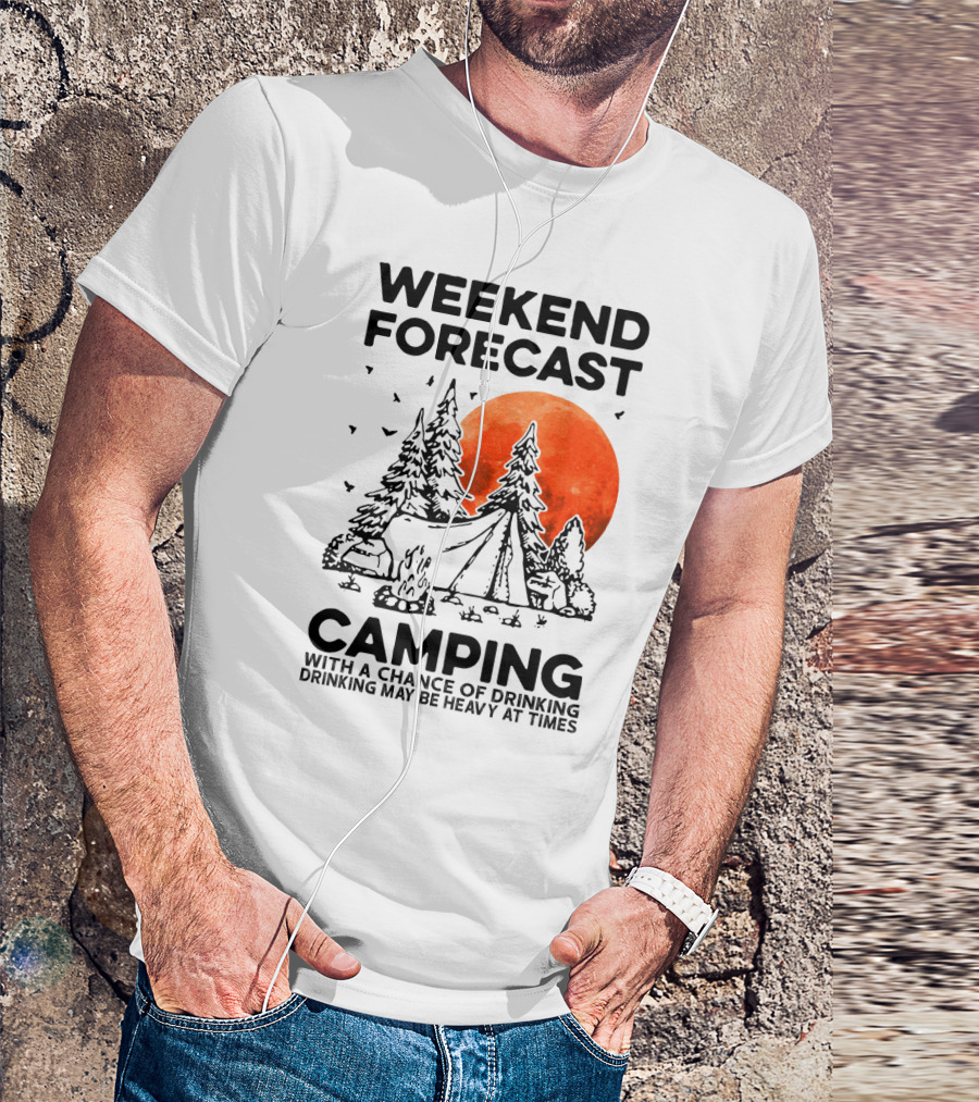 Weekend Forecast Camping With A Chance Of Drinking Drinking May Be Heavy At Times Vibrant Red Moon Forest Nighttime Scene T-Shirt