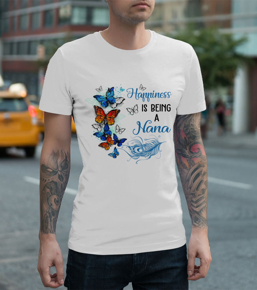 Happiness Is Being A Nana With Colorful Butterflies And Peacock Feather T-Shirt