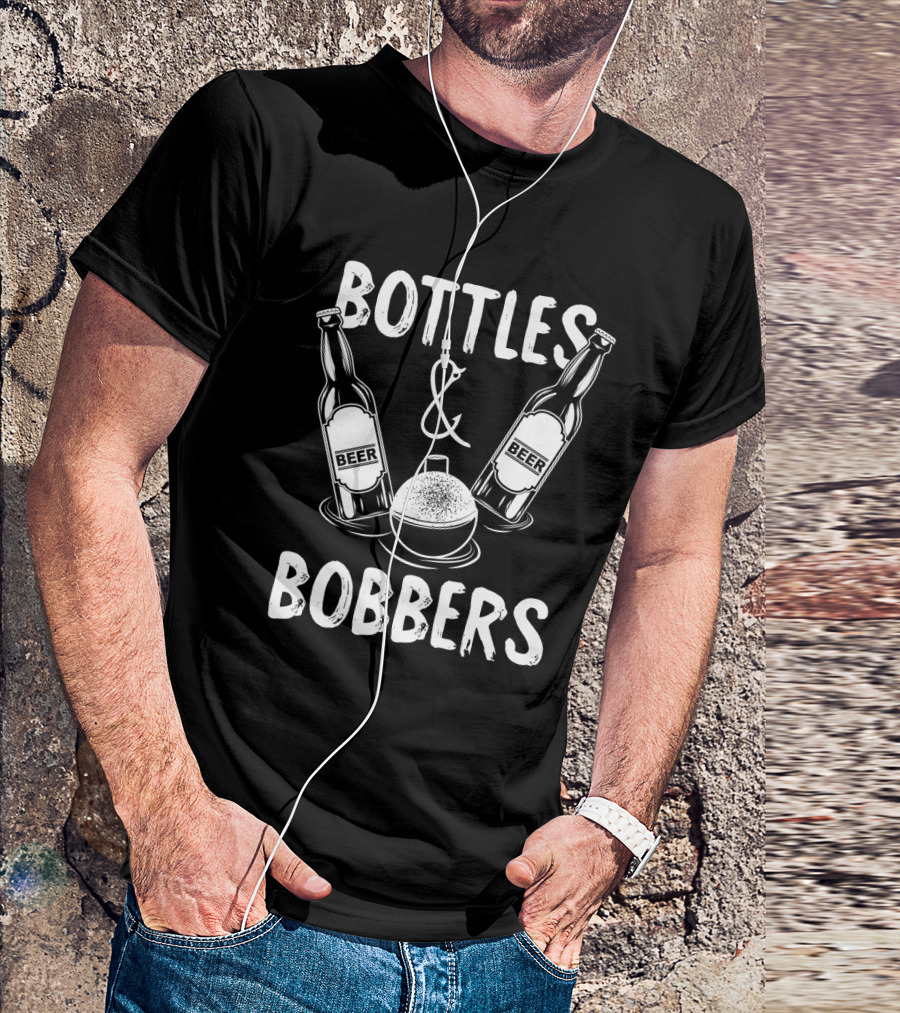 Bottles And Bobbers Beer Fishing Humor T-Shirt