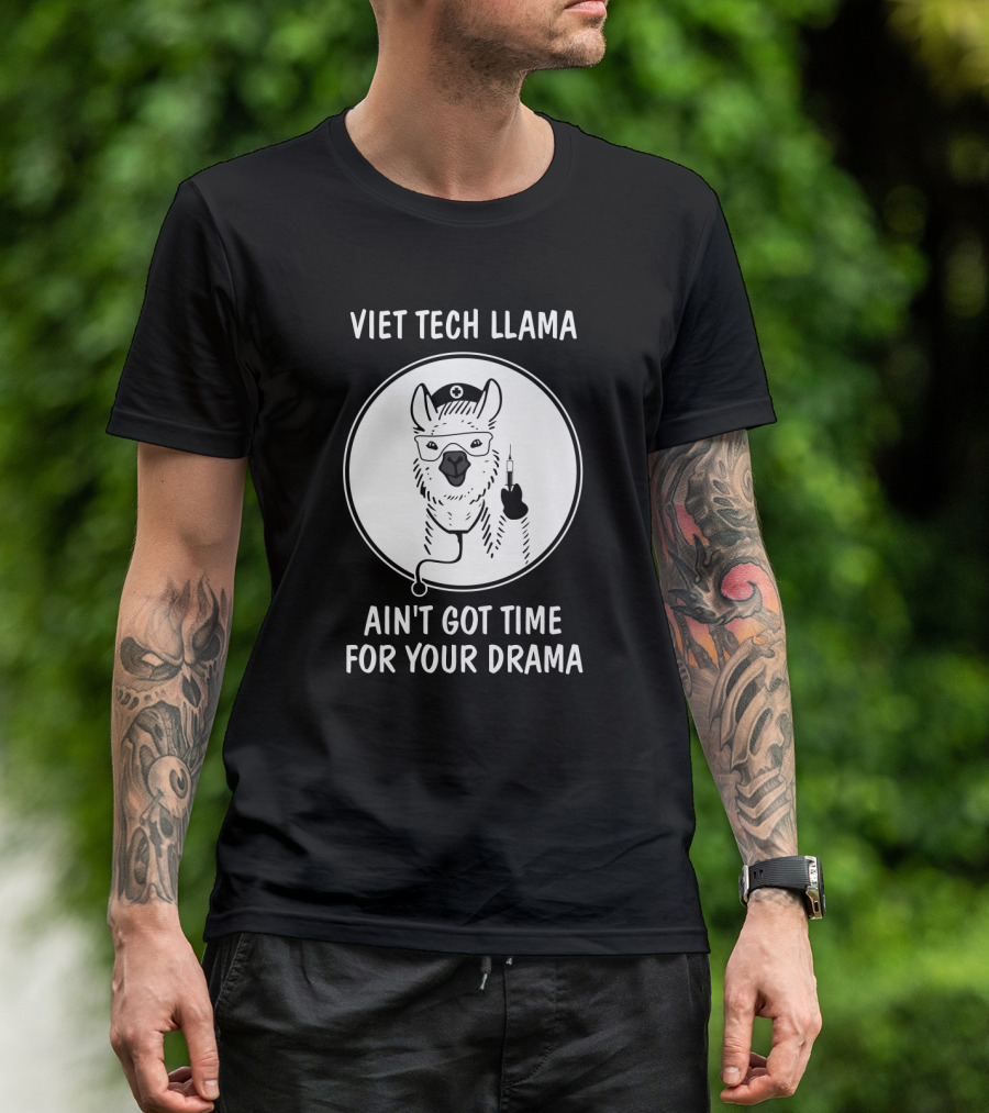 Vet Tech Llama Ain't Got Time For Your Drama With Medical Syringe And Nurse Cap T-Shirt