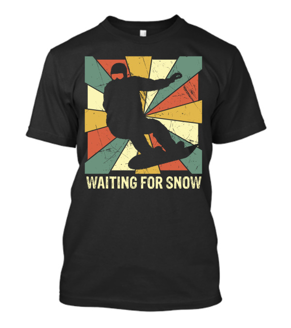 Waiting For Snow Vintage Snowboarding T-Shirt