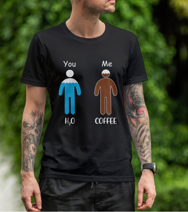 You Me H2O Coffee Figures T-Shirt