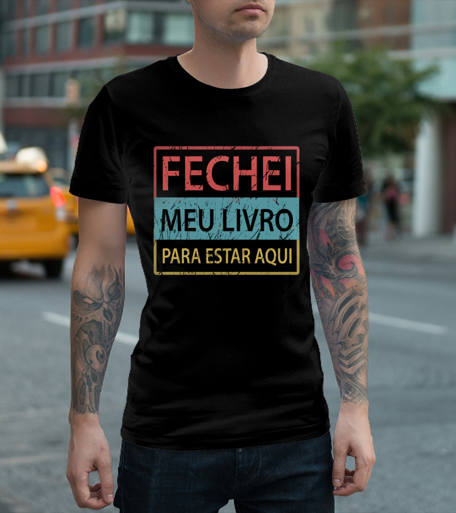 Fechei Meu Livro para Estar Aqui Vintage Distressed Style Text Blocks T-Shirt