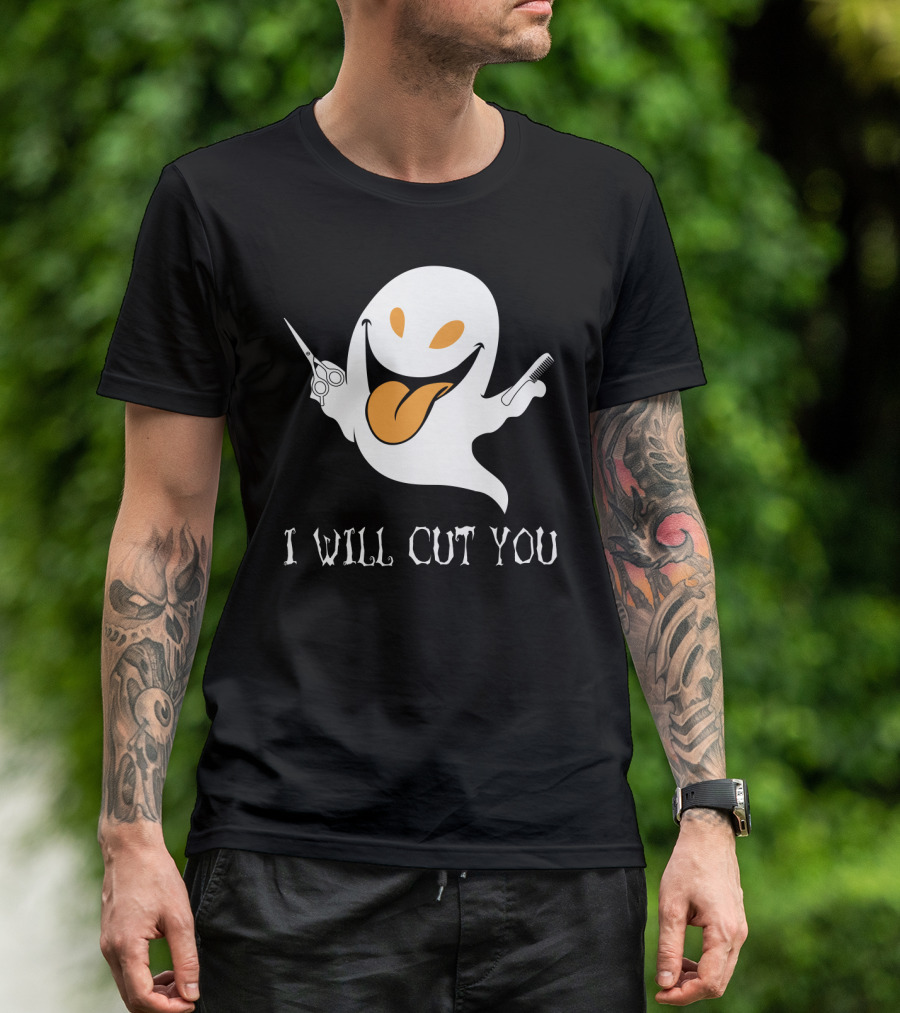 I Will Cut You Funny Ghost Hair Stylist T-Shirt