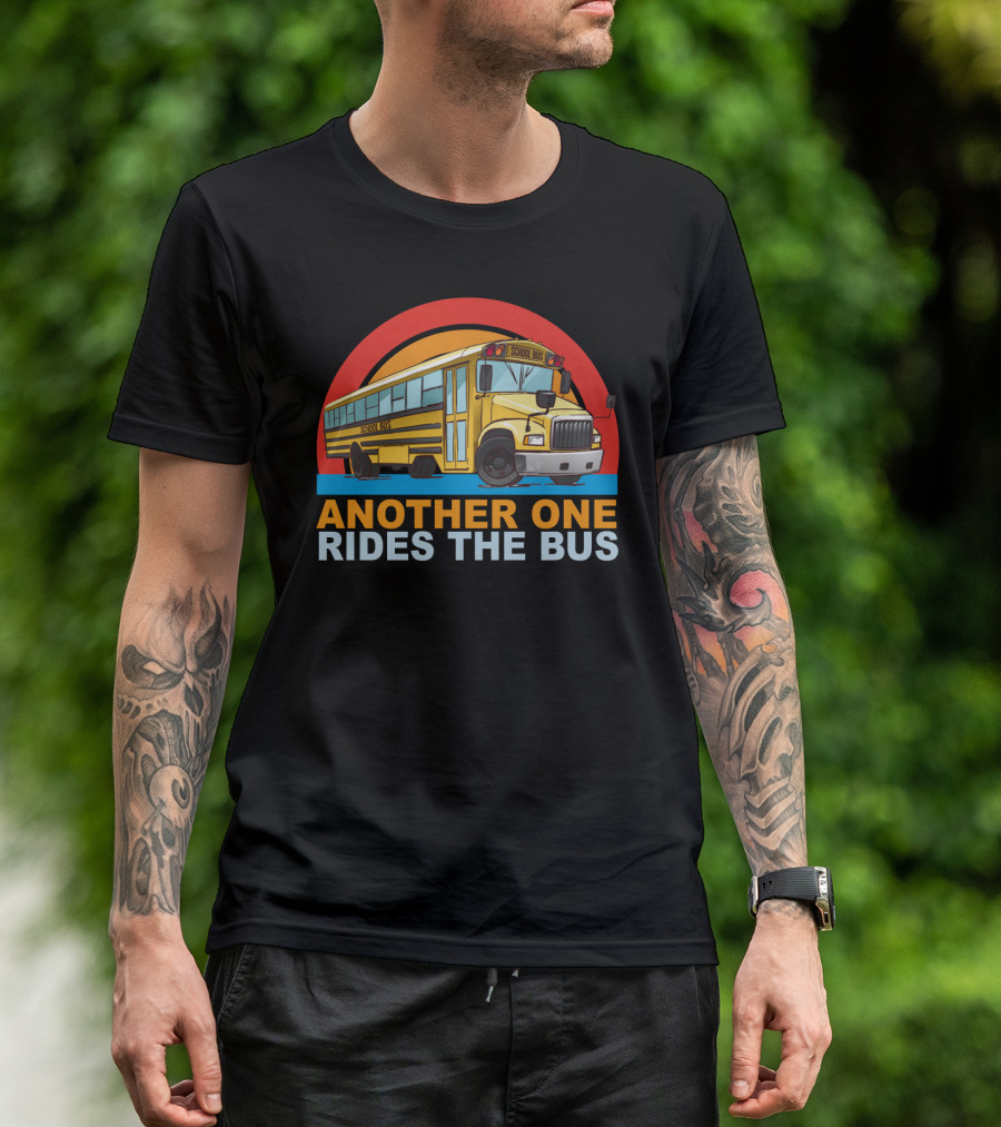 Another One Rides The Bus School Bus Drivers Vintage Yellow Bus T-Shirt