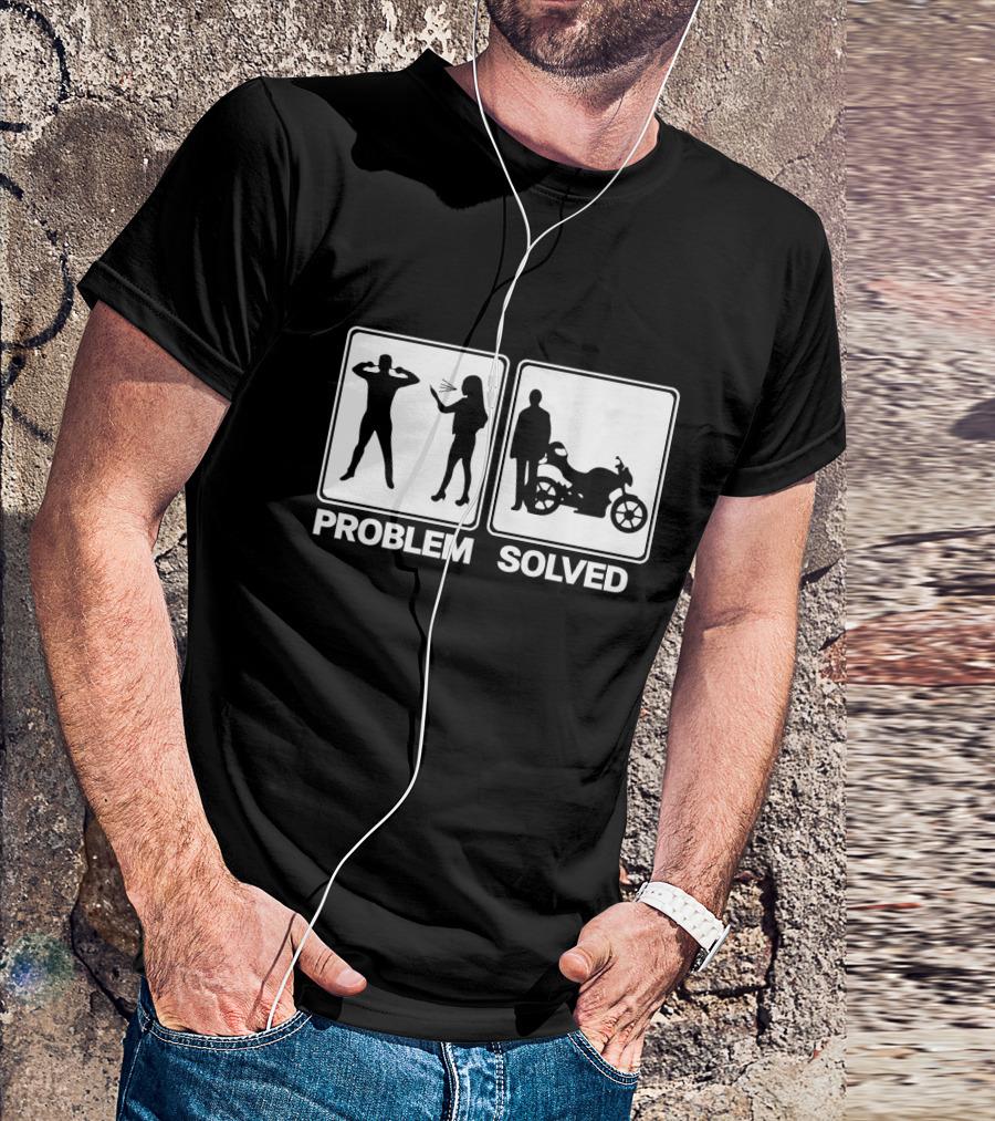 Problem Solved Biker Motorcycle Silhouette Humor T-Shirt