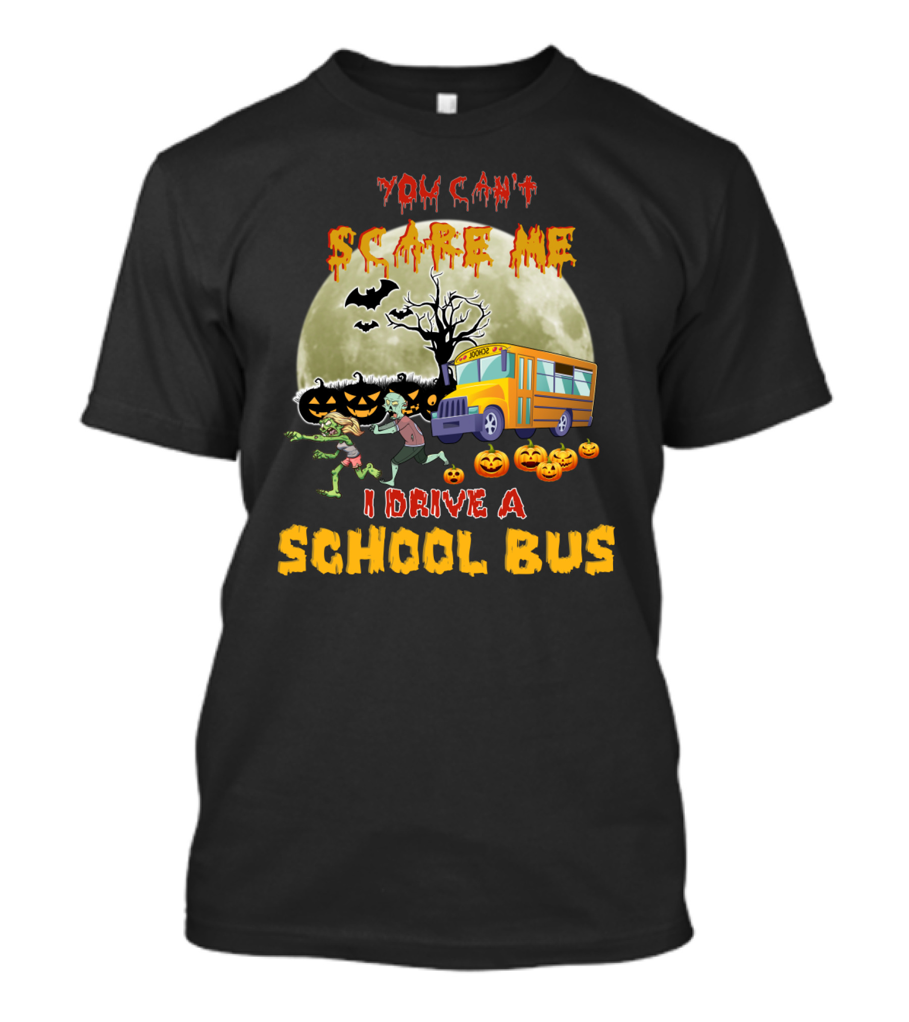 You Can't Scare Me I Drive A School Bus Halloween Zombies Pumpkins Moon T-Shirt