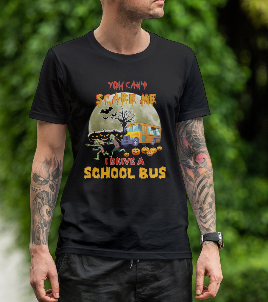 You Can't Scare Me I Drive A School Bus Halloween Zombies Pumpkins Moon T-Shirt