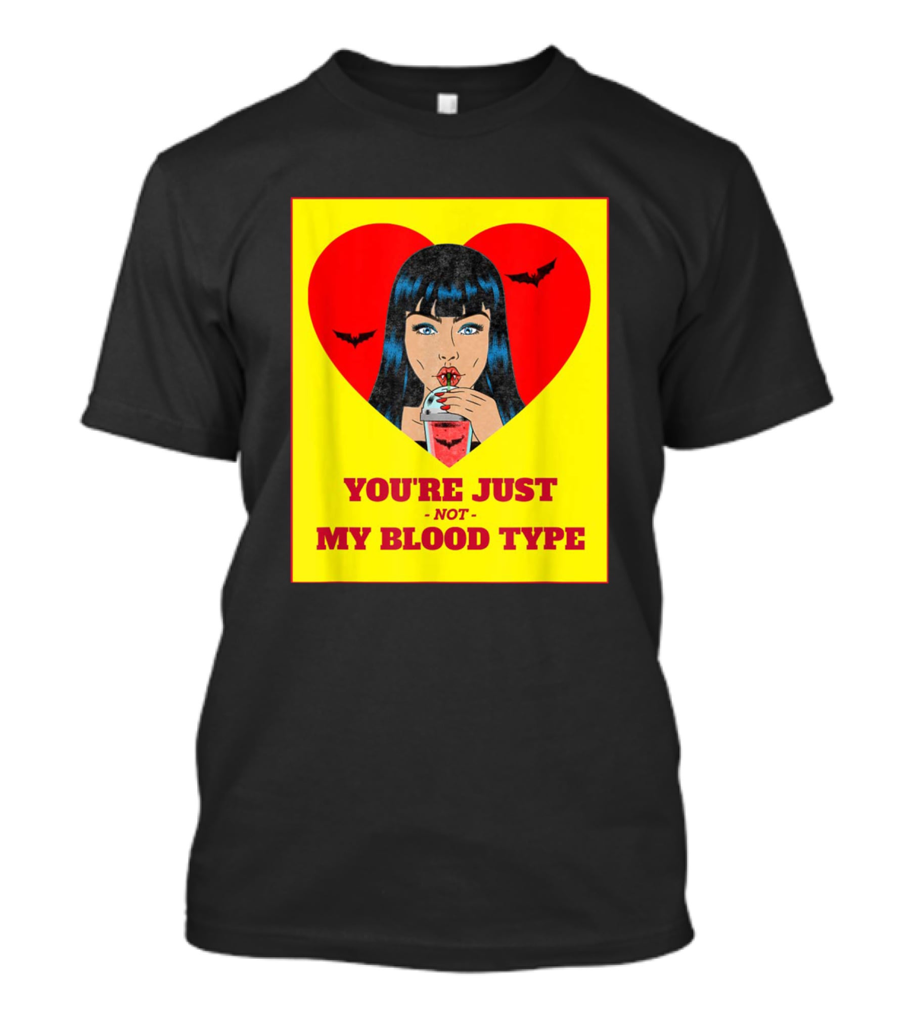 You're Just Not My Blood Type Vampire Witch Heart Bats Halloween T-Shirt