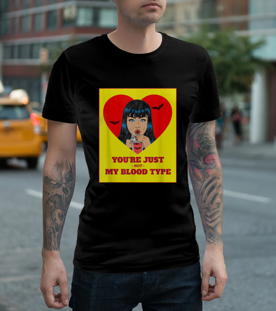 You're Just Not My Blood Type Vampire Witch Heart Bats Halloween T-Shirt