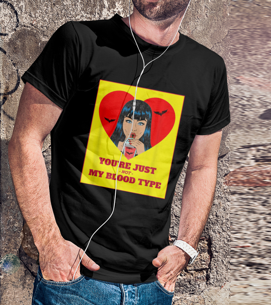 You're Just Not My Blood Type Vampire Witch Heart Bats Halloween T-Shirt