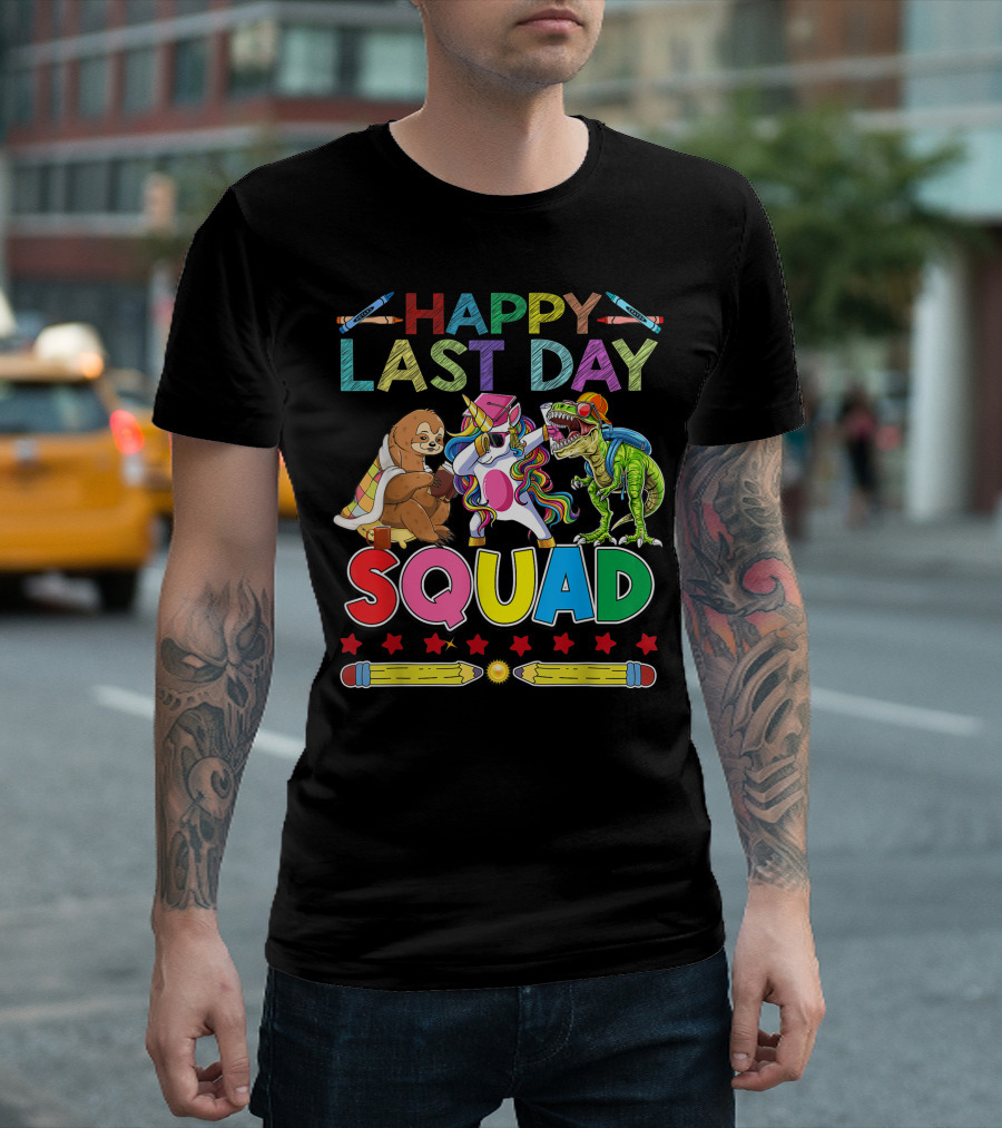 HAPPY LAST DAY Llama Unicorn TRex Dinosaur Sloth SQUAD T-Shirt