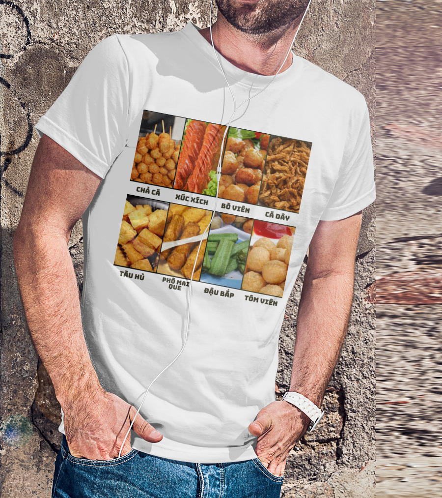 Chả Cá Xúc Xích Bò Viên Cá Dây Tàu Hủ Phô Mai Que Đậu Bắp Tôm Viên T-Shirt