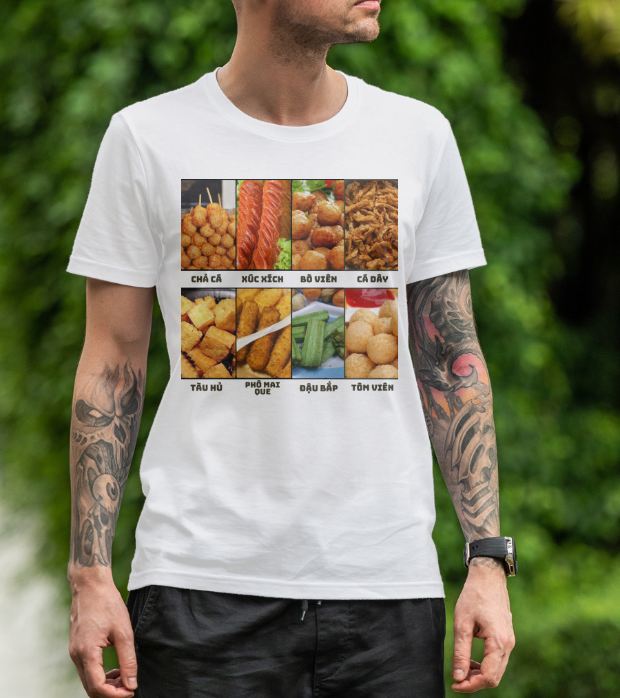 Chả Cá Xúc Xích Bò Viên Cá Dây Tàu Hủ Phô Mai Que Đậu Bắp Tôm Viên T-Shirt