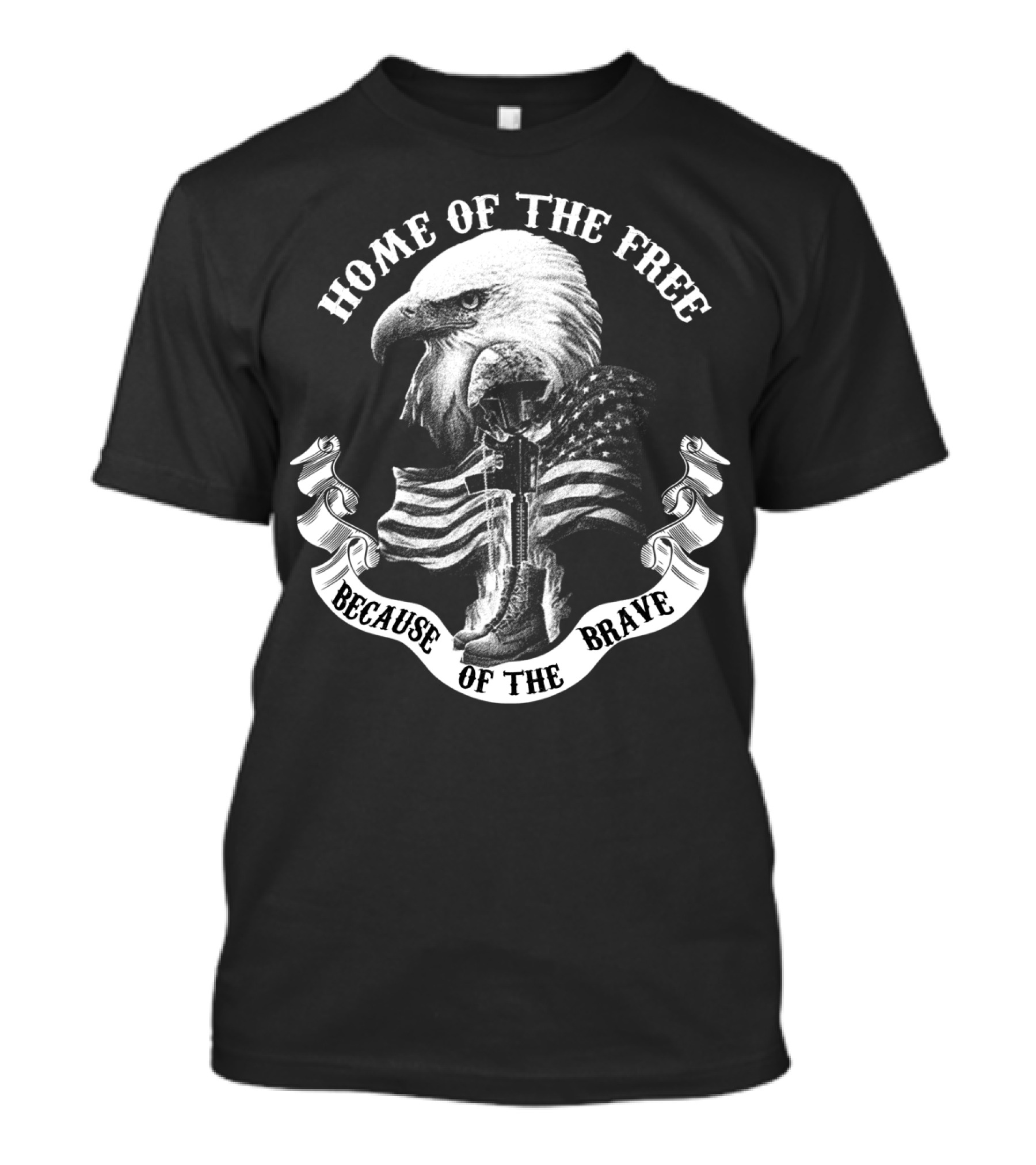 HOME OF THE FREE BECAUSE OF THE BRAVE EAGLE AMERICAN FLAG MEMORIAL HONOR T-Shirt