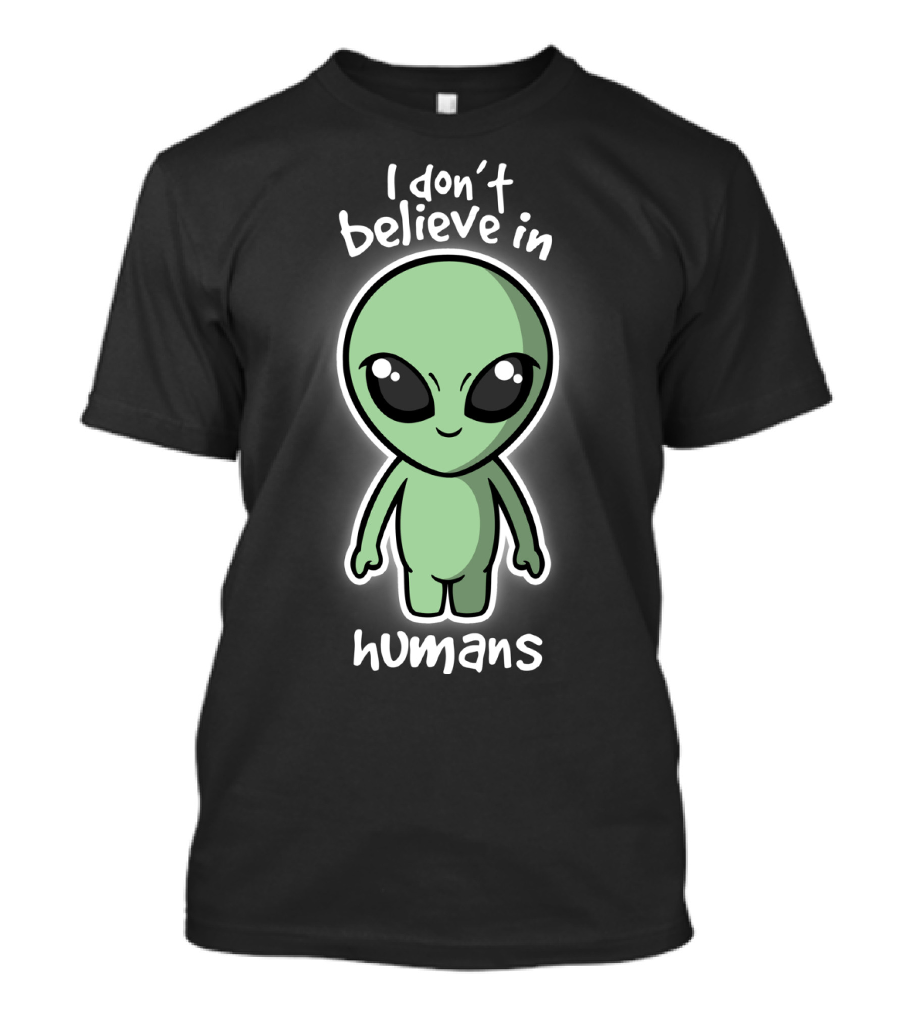 I Don't Believe In Humans Alien Cartoon T-Shirt