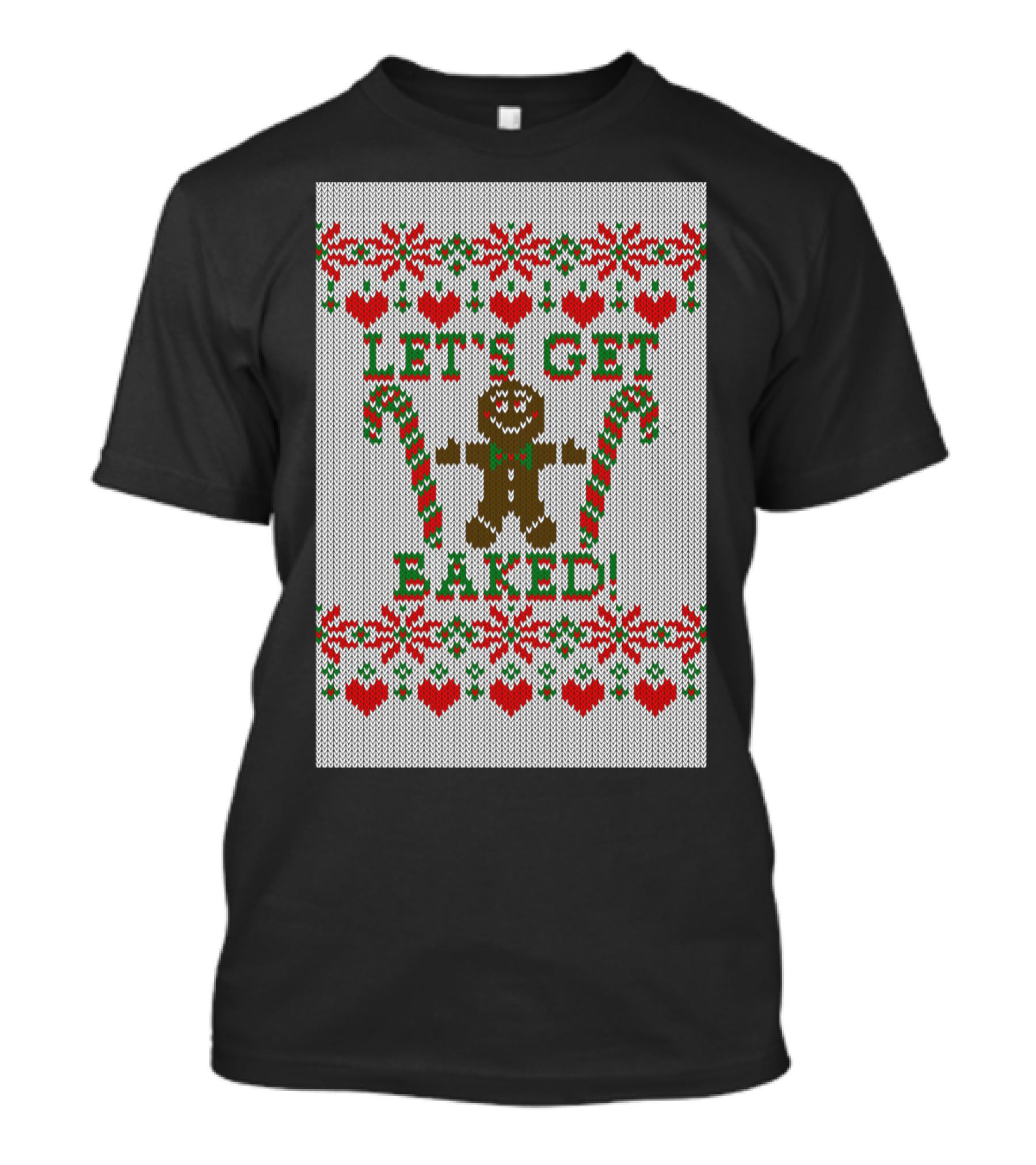 Let's Get Baked Gingerbread Man Christmas T-Shirt