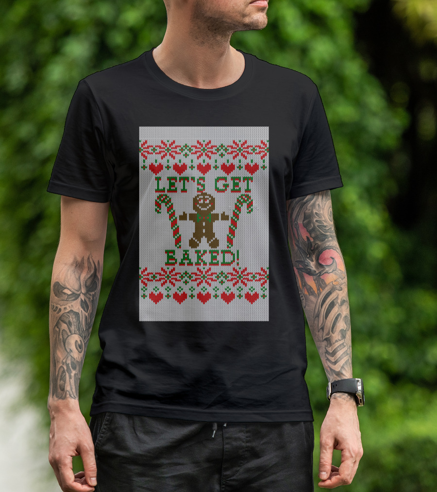 Let's Get Baked Gingerbread Man Christmas T-Shirt