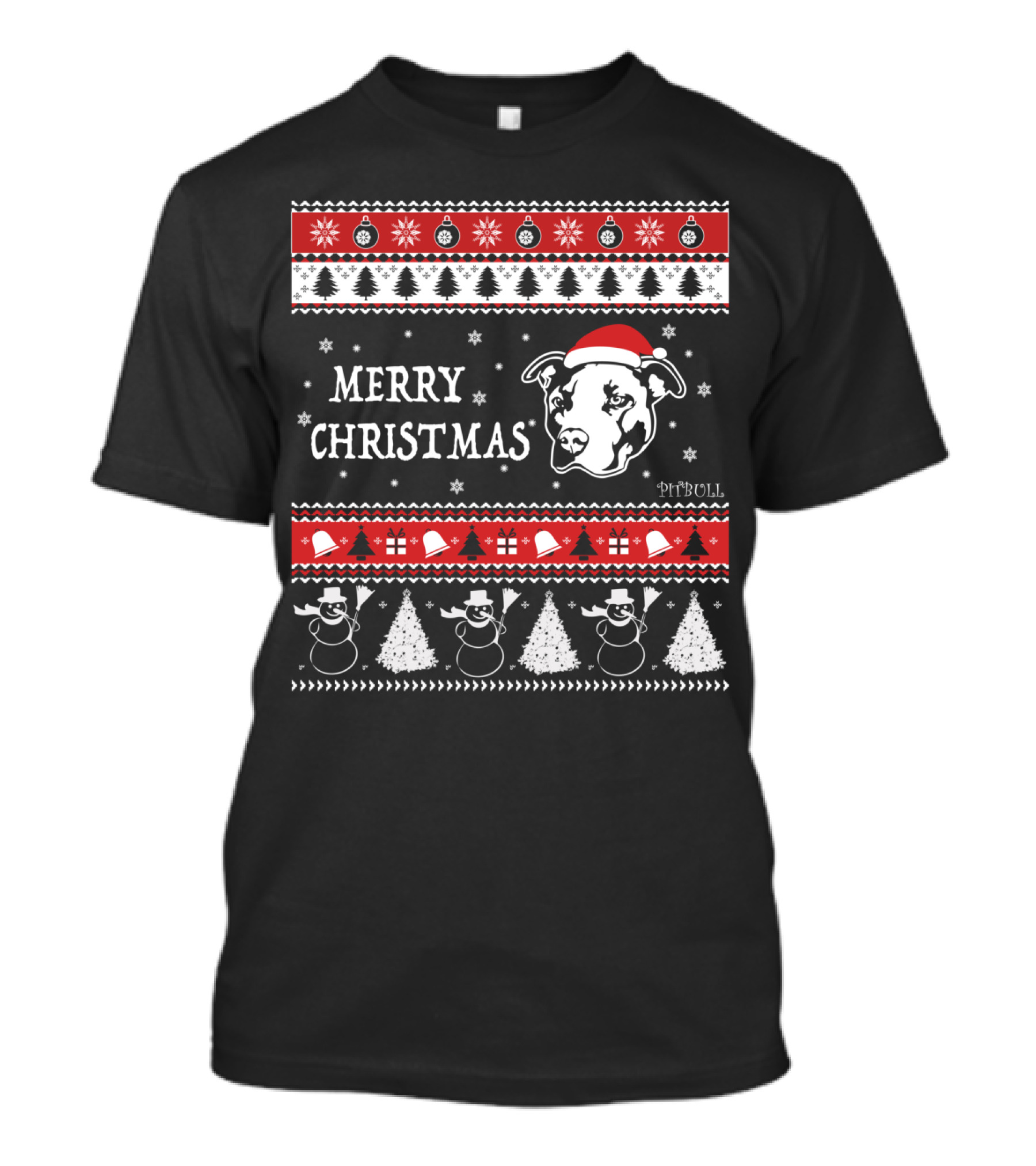 Pitbull Merry Christmas Snowflakes Snowmen Trees Ugly T-Shirt