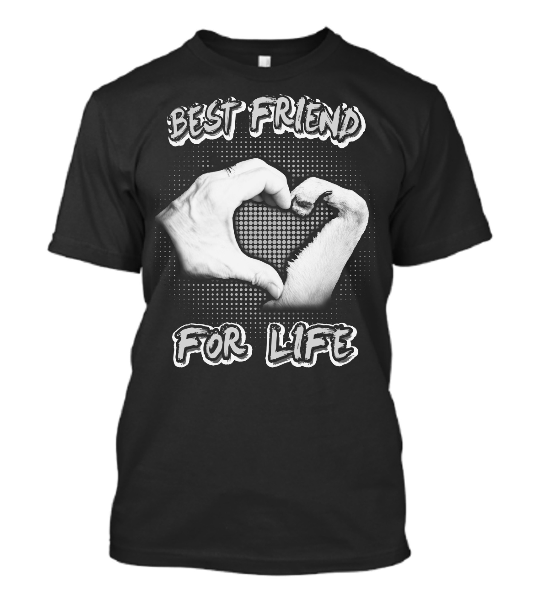 Best Friend For Life T-Shirt