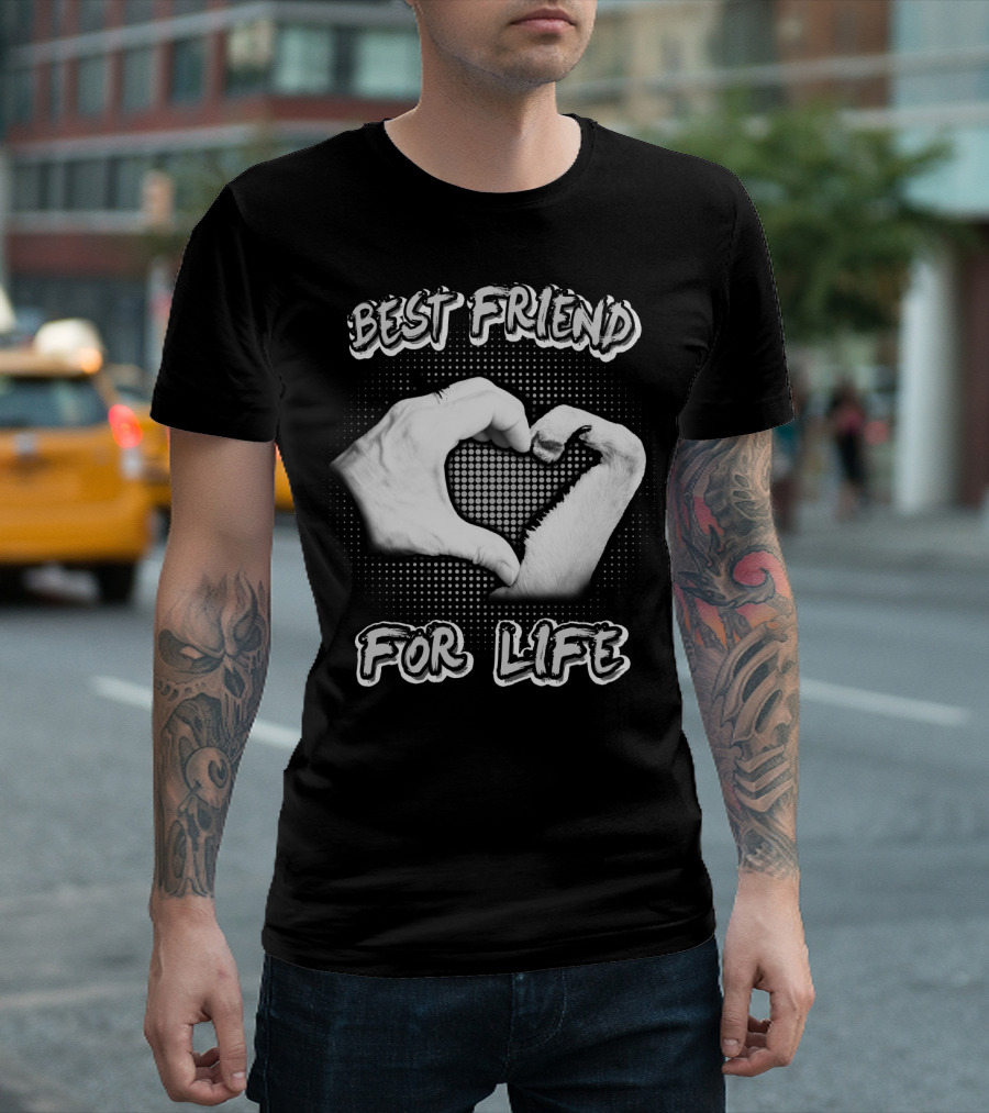 Best Friend For Life T-Shirt
