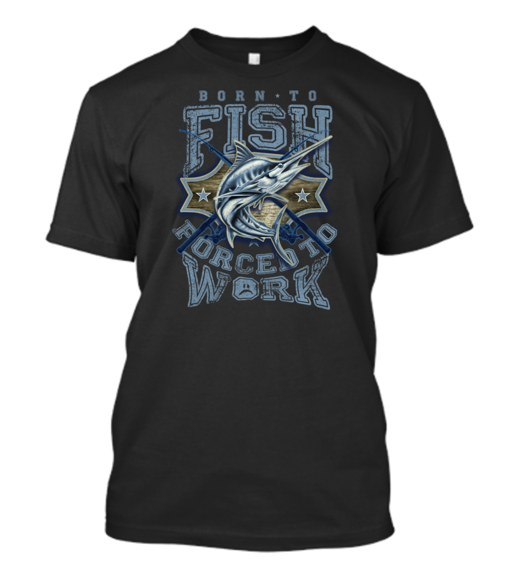 Born To Fish Forced To Work Marlin And Fishing Rods T-Shirt