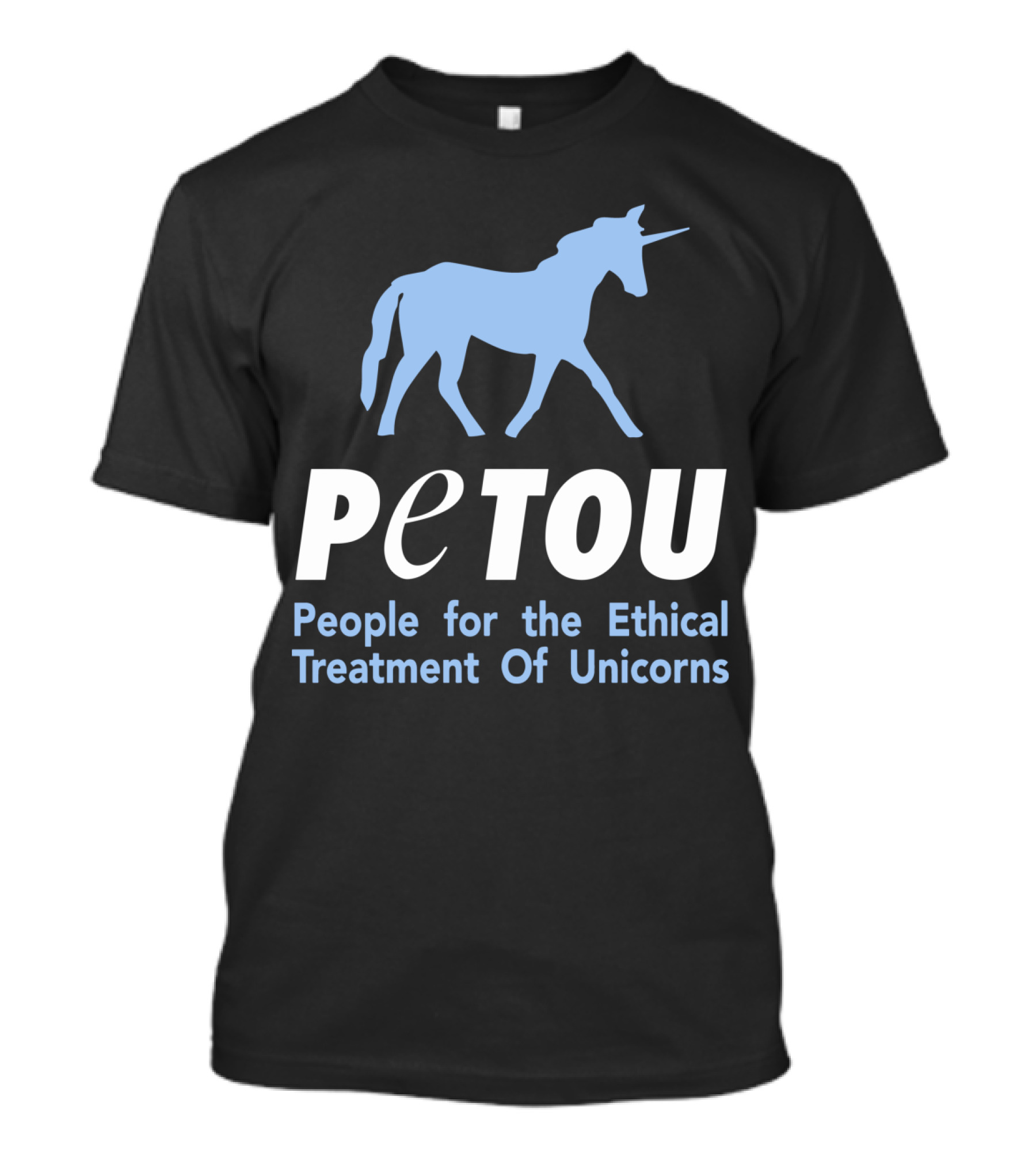 PeTOU People For The Ethical Treatment Of Unicorns T-Shirt