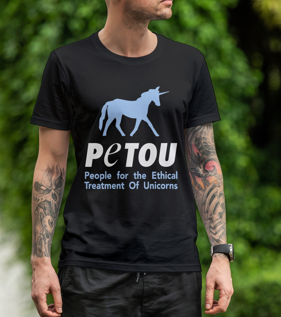 PeTOU People For The Ethical Treatment Of Unicorns T-Shirt
