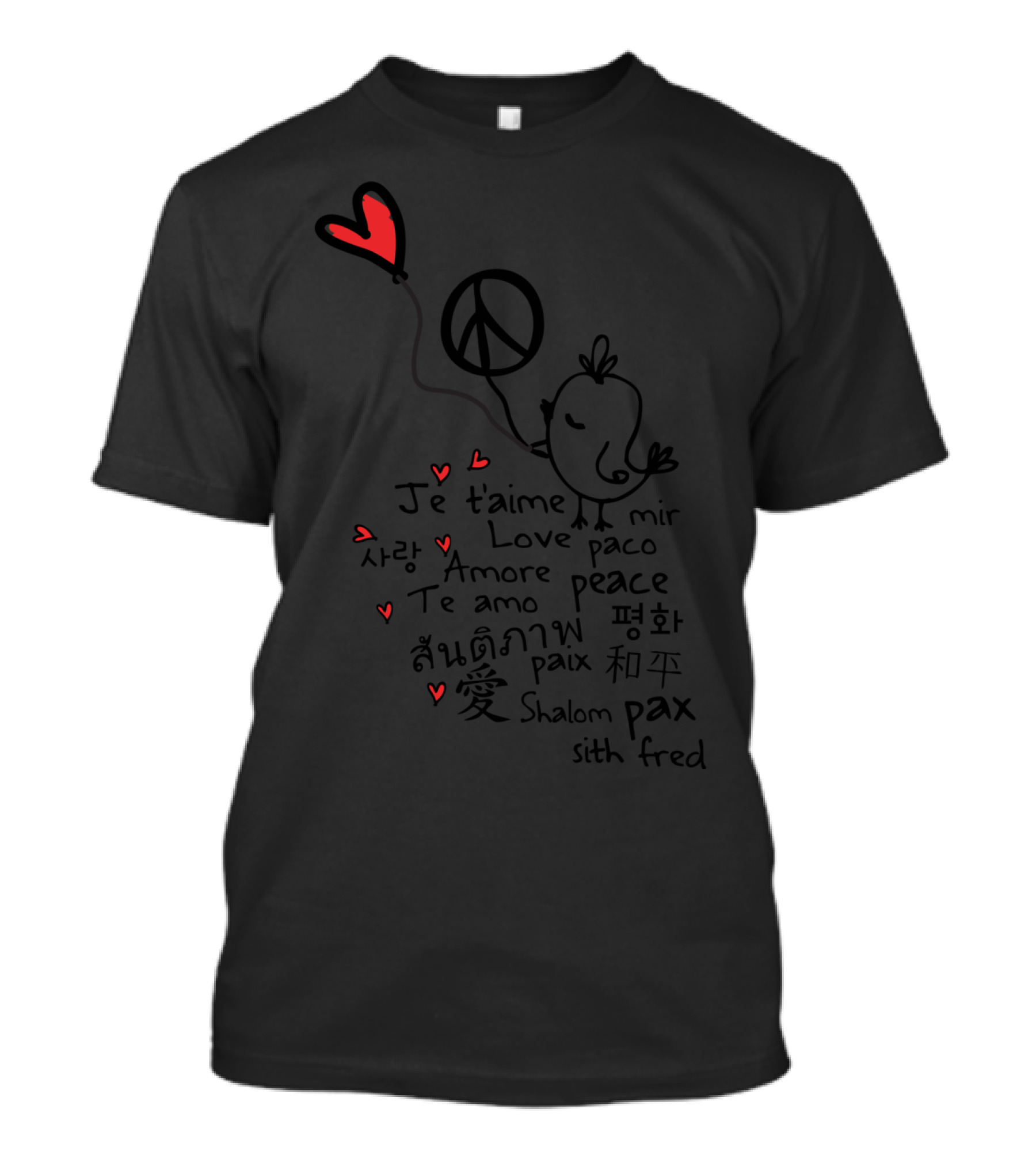 Love And Peace Bird Je T'aime Mir 사랑 Amore Peace Te Amo Shalom Pax T-Shirt