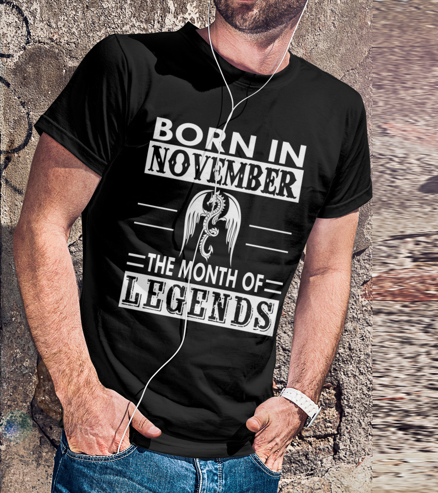 BORN IN NOVEMBER THE MONTH OF LEGENDS DRAGON EMBLEM T-Shirt