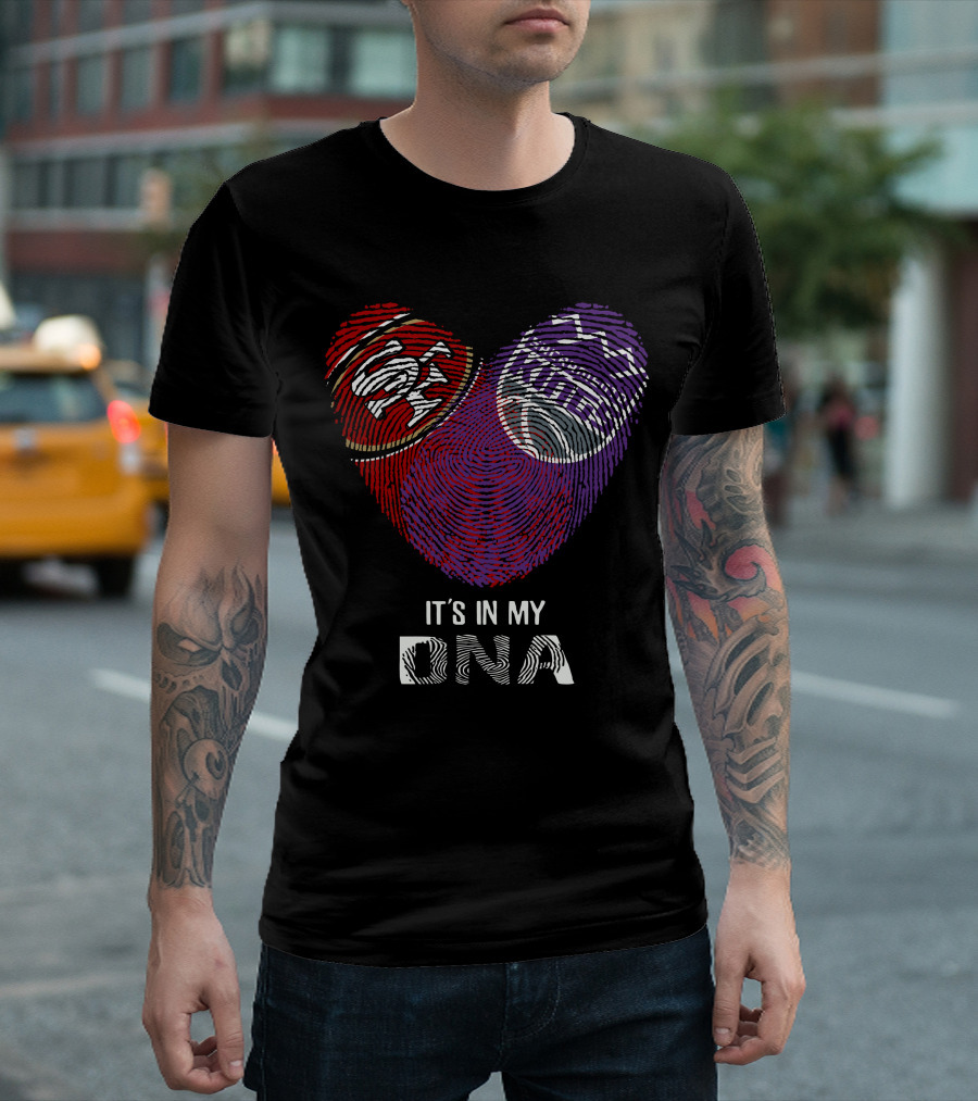 49ers Sacramento Kings It's In My Dna Fingerprint Heart T-Shirt