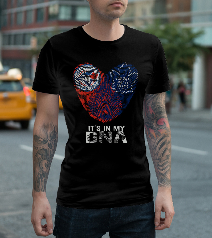 Toronto Blue Jays Toronto Maple Leafs It's In My Dna Fingerprint T-Shirt