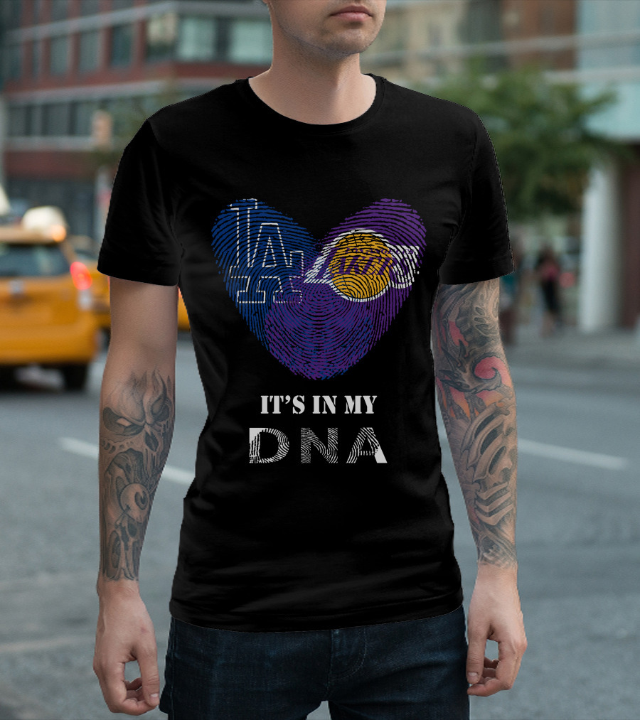 It's In My DNA Dodgers Lakers T-Shirt