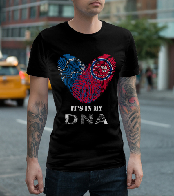Lions Detroit Pistons It's In My DNA T-Shirt