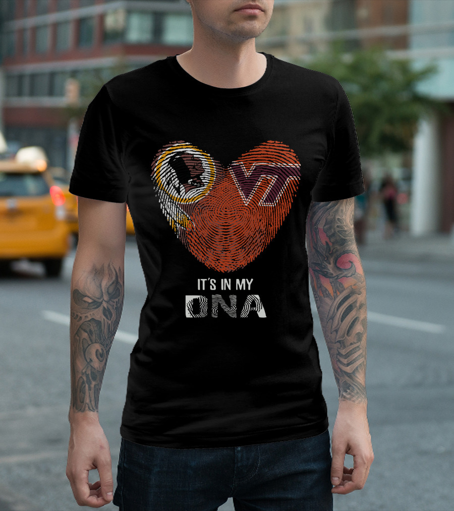 Washington Redskins Vt Hokies It's In My Dna T-Shirt