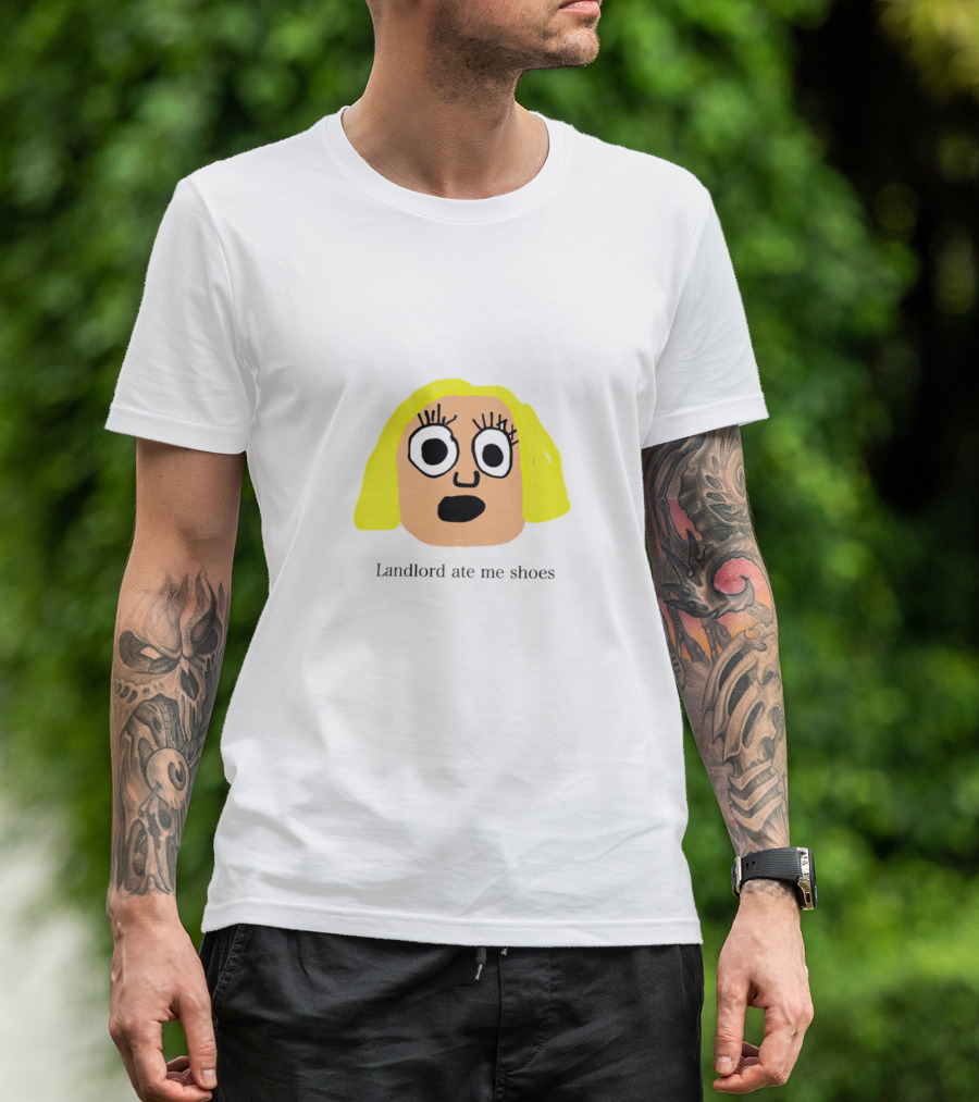 Landlord Ate Me Shoes Blonde Cartoon Face T-Shirt