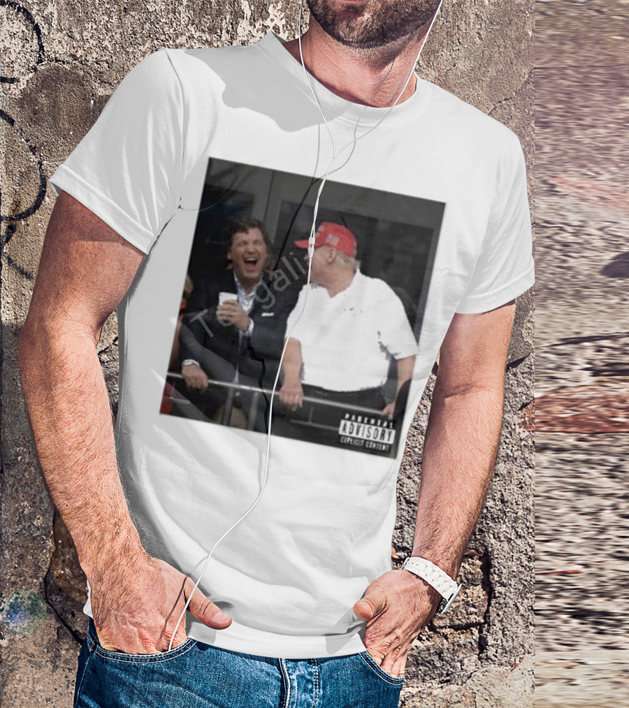 Tucker Carlson Laughing With Trump PARENTAL EXPLICIT CONTENT T-Shirt