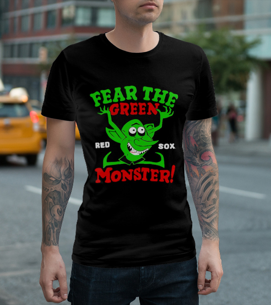 Fear The Green Monster Boston Red Sox Red Sox T-Shirt